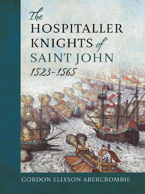 cover image of The Hospitaller Knights of Saint John, 1523-1565